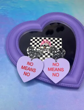 GENTLE REMINDER CANDY HEART EARRINGS - NO MEANS NO